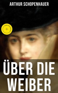 Über die Weiber - Arthur Schopenhauer - ebook