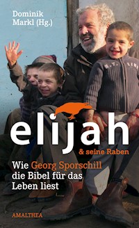 Elijah & seine Raben - Georg Sporschill - ebook