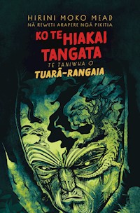 Ko Te Hiakai Tangata - Hirini Moko Mead - ebook