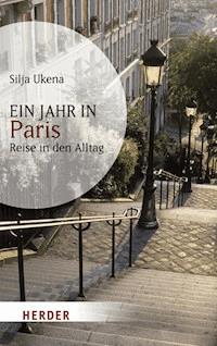 Ein Jahr in Paris - Silja Ukena - ebook