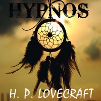 Hypnos - H.P. Lovecraft - audiobook