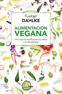 Alimentación vegana - Ruediger Dahlke - ebook