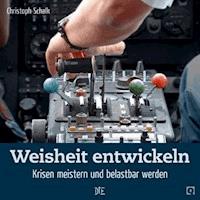 Weisheit entwickeln - Christoph Schalk - ebook