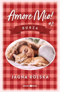 Amore Mio 2. Burza. - Jagna Rolska - ebook