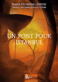 Un pont pour Istanbul - Maria Filomena Lepecki - ebook