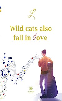 Wild cats also fall in love - Hoffmann, E. Th. A.; Urban, Henry F.; Fischer, Fr. Th.; Thoma, L.; Arnim, Bettina v.; Bayersdorfer, A. - ebook