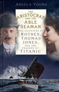 The Aristocrat and the Able Seaman - Angela Young - ebook