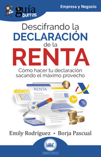 GuíaBurros: Descifrando la declaración de la Renta - Emily Rodriguez - ebook