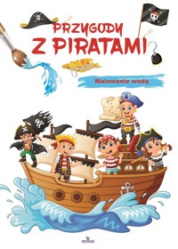 Malowanie wodą Przygody z piratami -  - książka