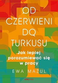 Od czerwieni do turkusu. - Mażul Ewa - książka