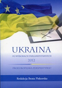 Ukraina po wyborach parlamentarnych 2012 -  - książka
