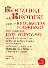 Roczniki czyli Kroniki sławnego Królestwa Polskiego - Jan Długosz - książka