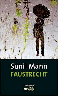 Faustrecht - Sunil Mann - ebook