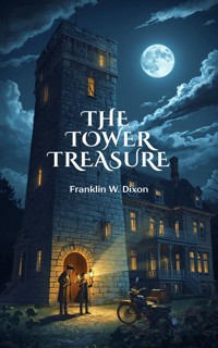 The Tower Treasure - Franklin W. Dixon - ebook