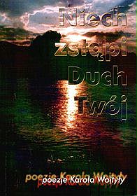 Niech zstąpi Duch Twój. Poezje Karola Wojtyły - Karol Wojtyła - ebook