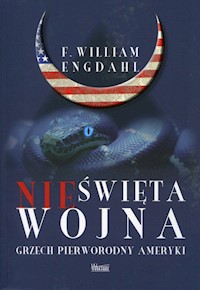 Nieświęta wojna - Engdahl F. William - książka