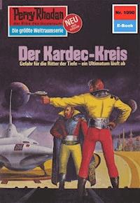 Perry Rhodan 1090: Der Kardec-Kreis -  Kurt Mahr - ebook