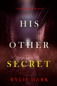 His Other Secret (A Jessie Reach Mystery—Book Three) - Rylie Dark - ebook