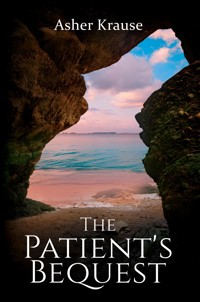 The Patient's Bequest - Asher Krause - ebook