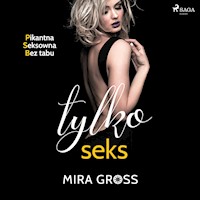 Tylko seks - Gross Mira - ebook + audiobook + książka