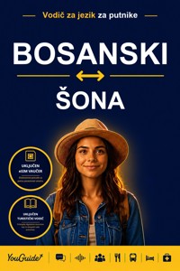 The Language Guide for Travelers - Bosnian to Shona - YouGuide - ebook