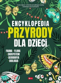 Encyklopedia przyrody dla dzieci - zbiorowa praca - książka