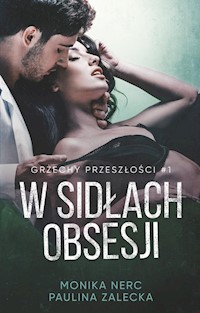 W sidłach obsesji - Nerc Monika, Zalecka Paulina - książka