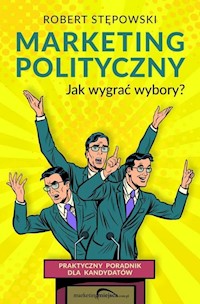 Marketing polityczny - Robert Stępowski - książka