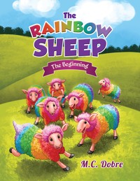 The Rainbow Sheep - M.C. Dobre - ebook