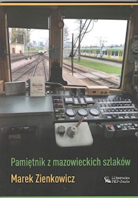 Pamiętnik z mazowieckich szlaków - Zienkowicz Marek - książka