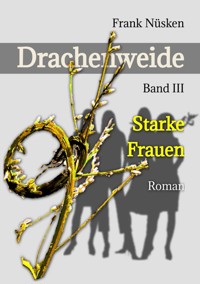Drachenweide 3 - Frank Nüsken - ebook