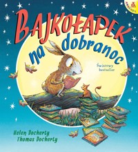 Bajkołapek na dobranoc - Thomas Docherty, Helen Docherty - książka