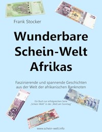 Wunderbare Schein-Welt Afrikas - Frank Stocker - ebook