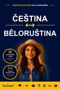The Language Guide for Travelers - Czech to Belarusian - YouGuide - ebook