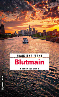 Blutmain - Franziska Franz - ebook