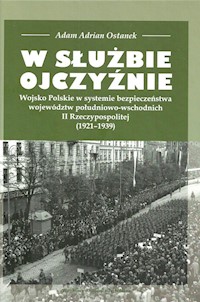 W służbie Ojczyźnie - Ostanek Adam Adrian - książka