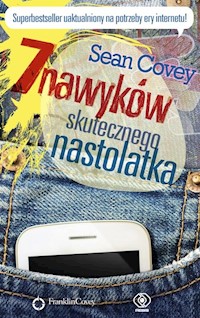 7 nawyków skutecznego nastolatka - Sean Covey - książka