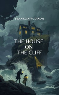 The House on the Cliff - Franklin W. Dixon - ebook