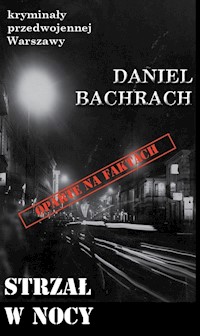 Strzał w nocy - Bachrach Daniel - książka