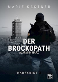 Der Brockopath - Marie Kastner - ebook