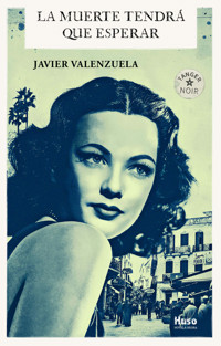 La muerte tendrá que esperar - Valenzuela Javier - ebook
