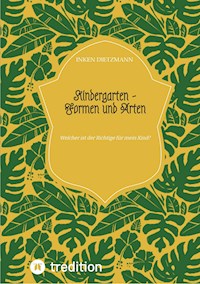 Kindergarten - Formen und Arten - inken dietzmann - ebook
