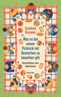 Was es bei einem Picknick mit Deutschen zu beachten gilt - Gundula Brunner - ebook