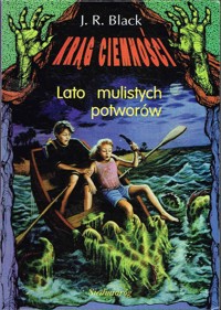 Krąg ciemności. Lato mulistych potworów - J.R. Black - ebook
