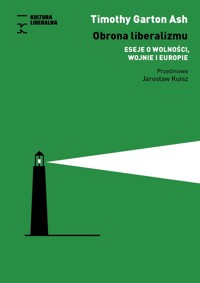 Obrona liberalizmu - Ash Timothy Garton - książka