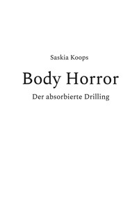 Body Horror - Saskia Koops - ebook