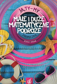 Ja Ty My 2 Małe i duże matematyczne podróże Podręcznik - Białobrzeska Joanna - książka