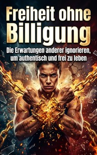 Freiheit ohne Billigung - Max Vollmerstahl - ebook