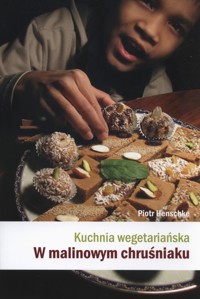Kuchnia wegetariańska - Henschke Piotr - książka