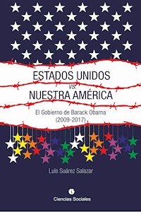 Estados Unidos versus Nuestra América - Luis Armando Suárez Salazar - ebook